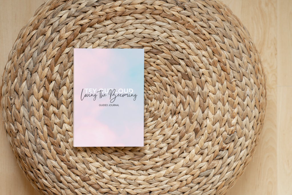 Loving the Becoming - Guided Journal
