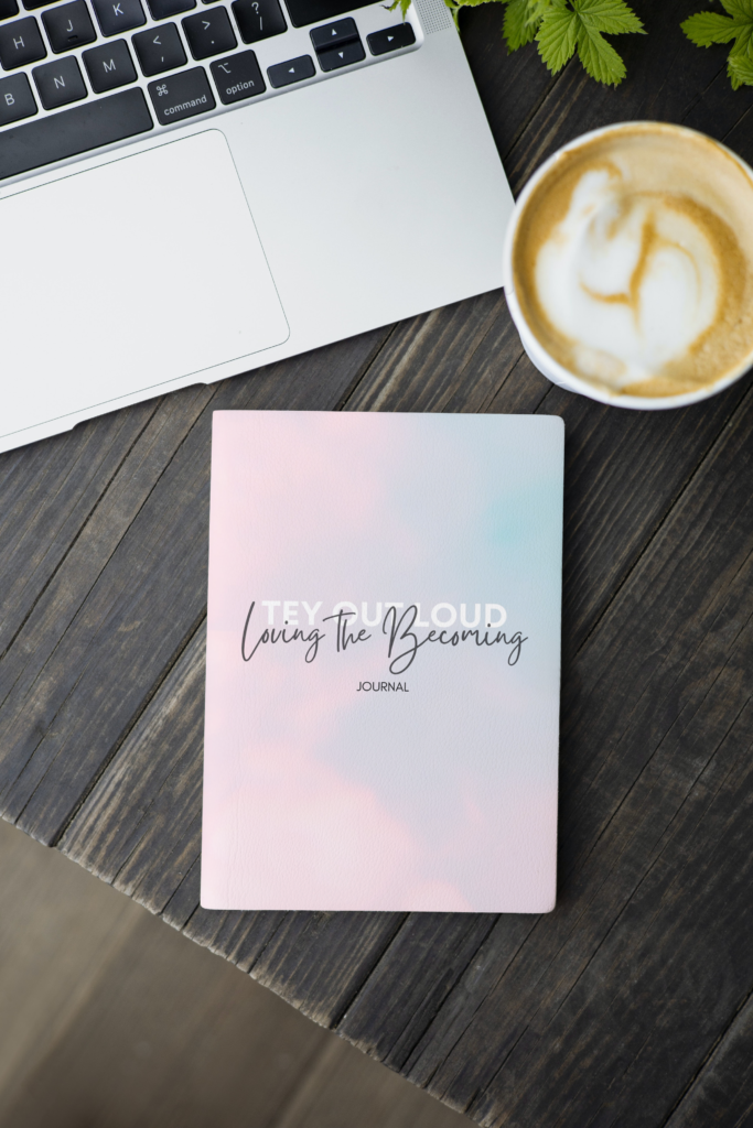 Loving the Becoming - Journal